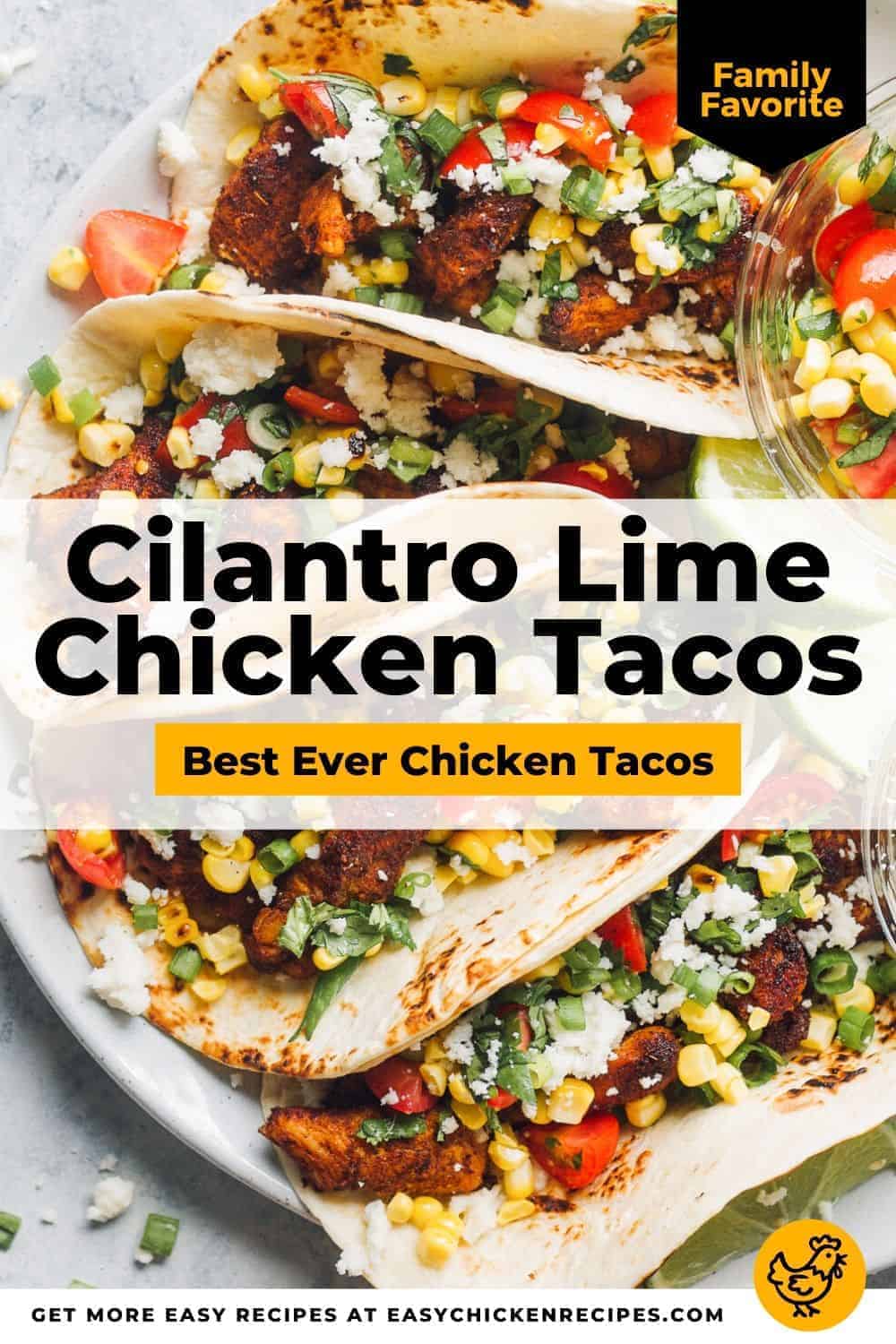 Cilantro Lime Chicken Tacos - Marinated Chicken Tacos Recipe - VIDEO!