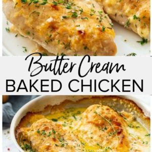 Creamy butter baked chicken.