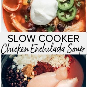 Slow cooker chicken enchilada soup.