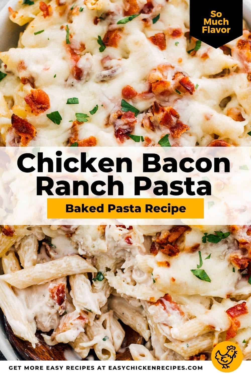 Chicken Bacon Ranch Pasta Bake - Easy Chicken Recipes