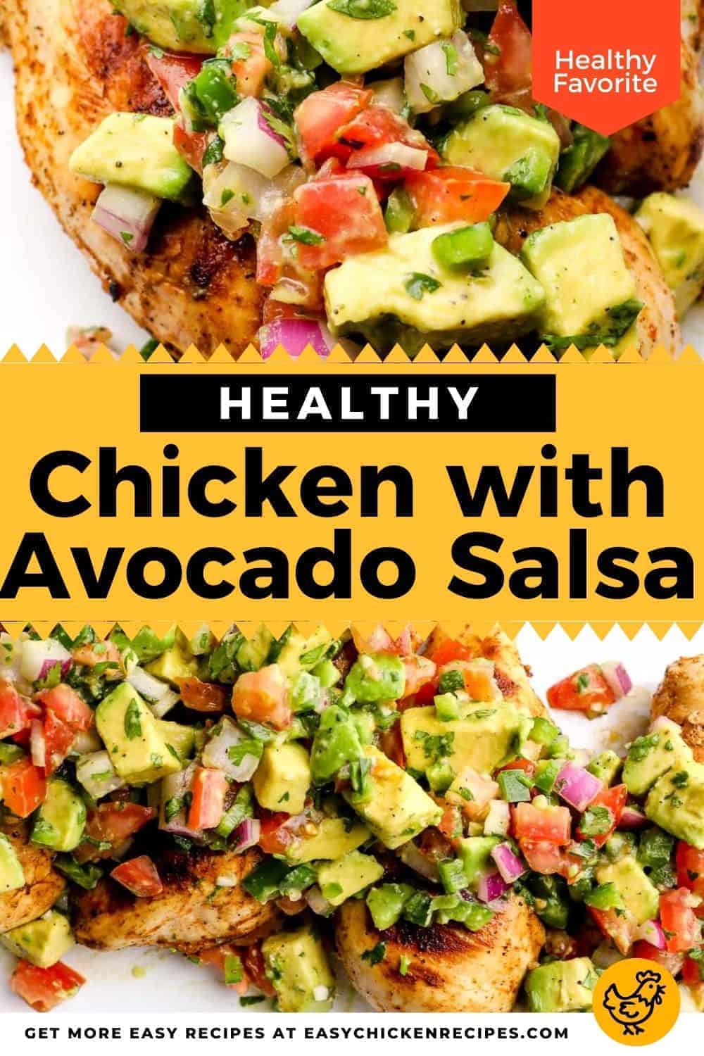 Chicken with Avocado Salsa Easy Chicken Recipes
