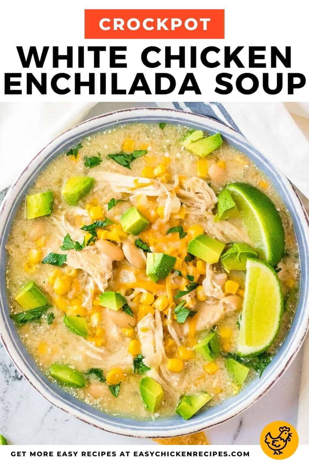 Crockpot White Chicken Enchilada Soup - Easy Chicken Recipes