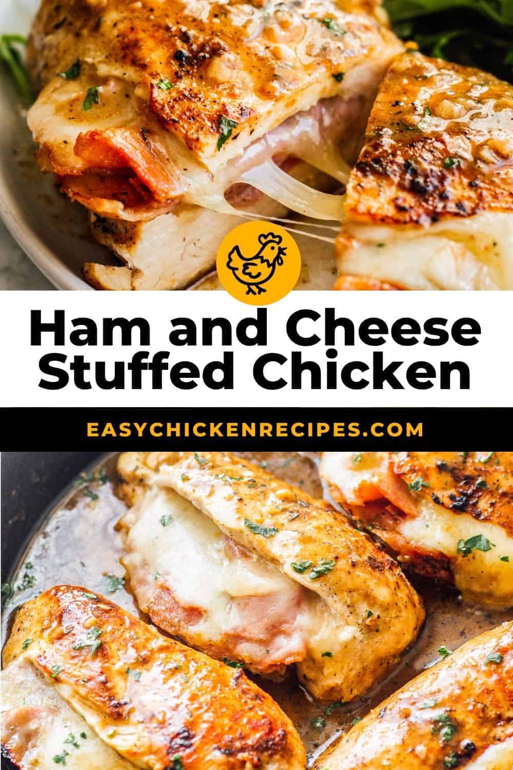 Ham and Cheese Stuffed Chicken Easy Chicken Recipes