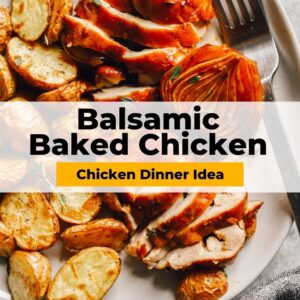 balsamic baked chicken dinner idea pinterest