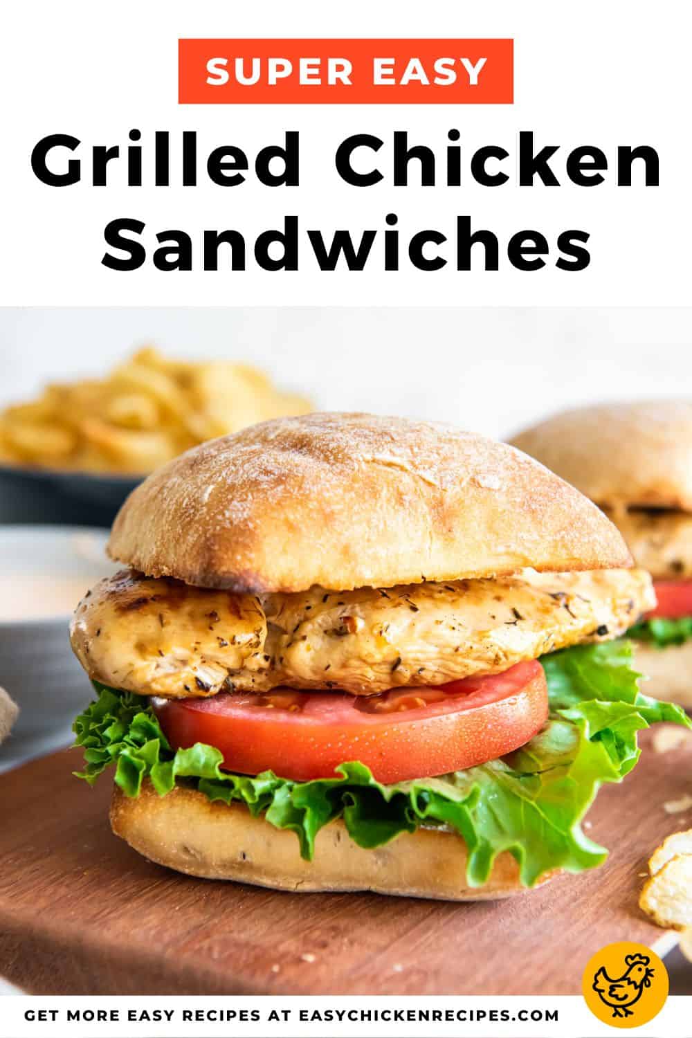 Grilled Chicken Sandwiches - Easy Chicken Recipes