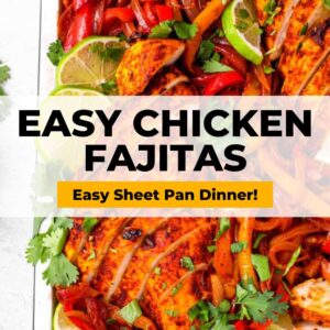 easy chicken fajitas easy sheet pan dinner.