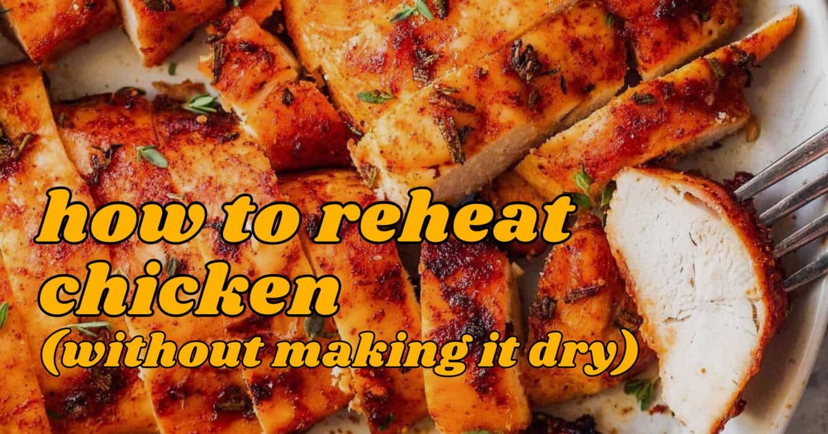Why You Shouldn't Be Reheating Your Chicken in the Microwave