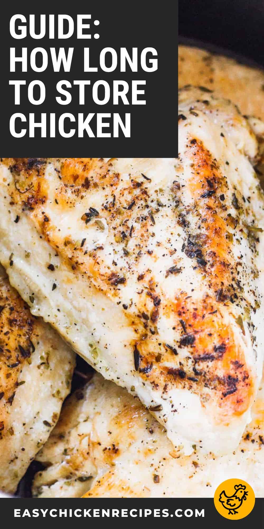 How Long Does Chicken Last in the Fridge or Freezer? - Easy Chicken Recipes