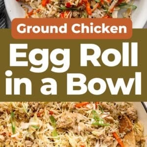 Pinterest graphic. Chicken Egg Roll In A Bowl with text overlay.