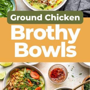 Pin: ground chicken brothy bowls.